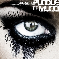 Puddle of Mudd - Volume 4. Songs in the Key of Love & Hate